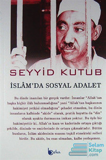 Seyyid Kutup / İslam'da Sosyal Adalet Seyyid Kutup / İslam'da Sosyal Adalet